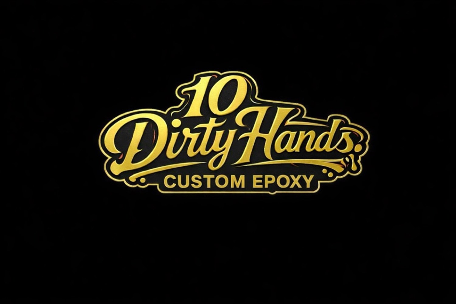10 Dirty Hands Custom Epoxy